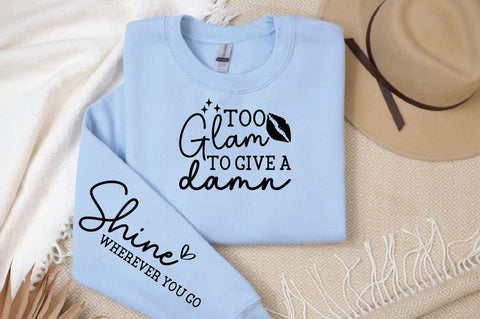 Too glam to give a damn Sleeve SVG Design SVG Designangry 