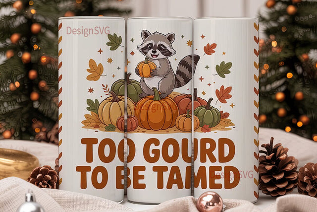Too Gourd To Be Tamed 20oz Tumbler Sublimation DesignSVG 