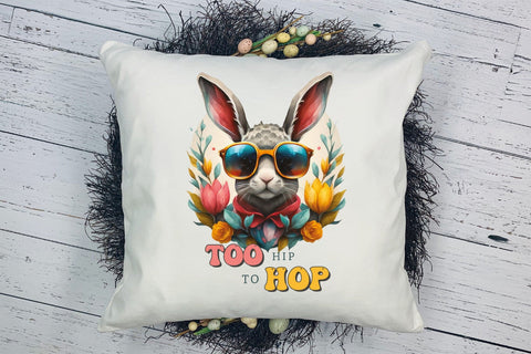 Too Hip to Hop - Easter Sublimation PNG Sublimation CraftLabSVG 