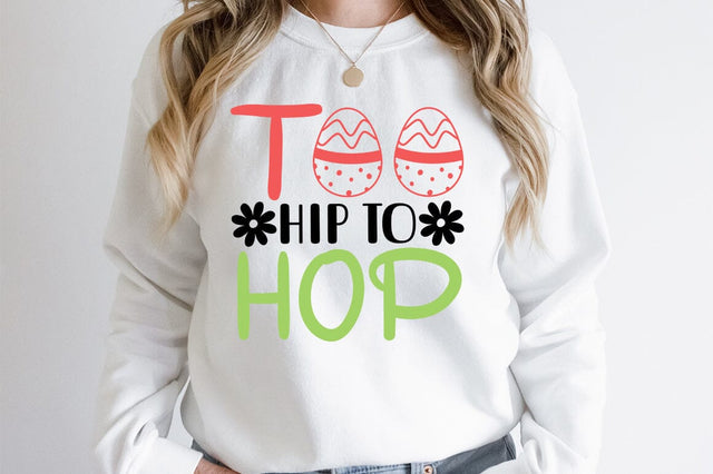 Too hip to hop SVG Design SVG Designangry 