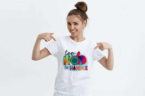 Too Hot to Handle - Funny Kitchen Sublimation Sublimation CraftLabSVG 
