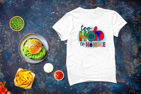 Too Hot to Handle - Funny Kitchen Sublimation Sublimation CraftLabSVG 