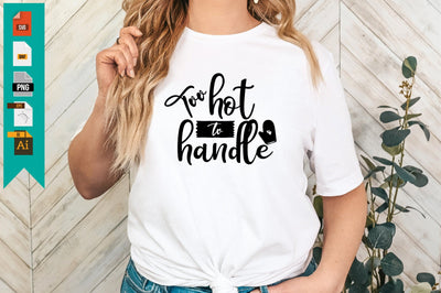 Too Hot to Handle SVG Craftlabsvg24 