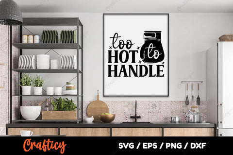 Too hot to handle SVG Design SVG Designangry 