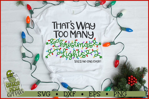 Too Many Christmas Lights SVG File SVG Crunchy Pickle 