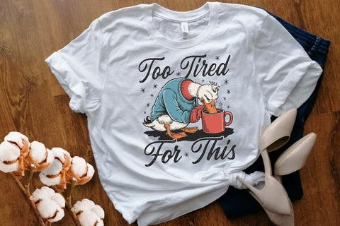 Too Tired for This Svg PNG, Funny Goose Coffee Design, Snarky Morning Humor Sassy Goose png SVG DesignDestine 