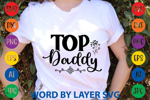 Top Daddy svg design SVG Rafiqul20606 