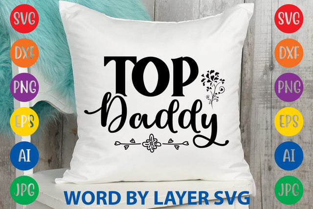 Top Daddy svg design SVG Rafiqul20606 
