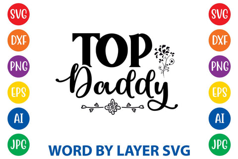 Top Daddy svg design SVG Rafiqul20606 