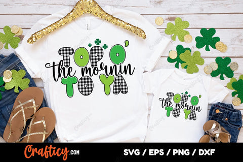 Top O The Mornin To Ya SVG Design SVG Designangry 
