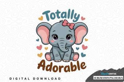 Totally adorable baby elephant sublimation png design Sublimation Regulrcrative 