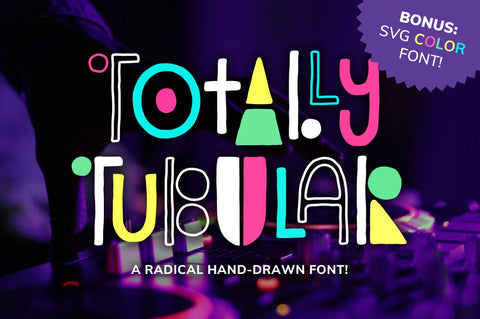 Totally Tubular Font Font Denise Chandler 