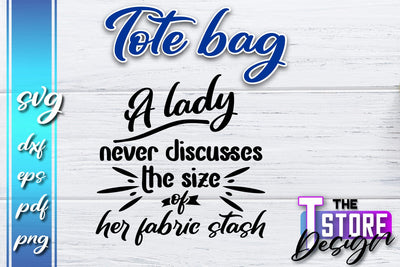 Tote Bag SVG | Shopping Bag Design | Bag Print | Funny Quotes SVG SVG The T Store Design 