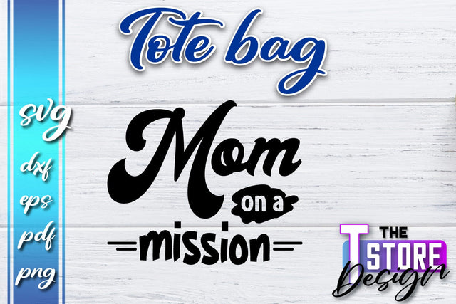 Tote Bag SVG | Shopping Bag Design | Bag Print | Funny Quotes SVG SVG The T Store Design 