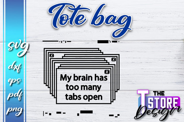 Tote Bag SVG | Shopping Bag Design | Bag Print | Funny Quotes SVG SVG The T Store Design 
