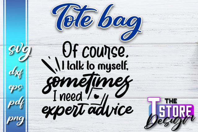 Tote Bag SVG | Shopping Bag Design | Bag Print | Funny Quotes SVG SVG The T Store Design 