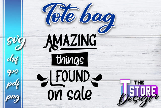 Tote Bag SVG | Shopping Bag Design | Bag Print | Funny Quotes SVG SVG The T Store Design 