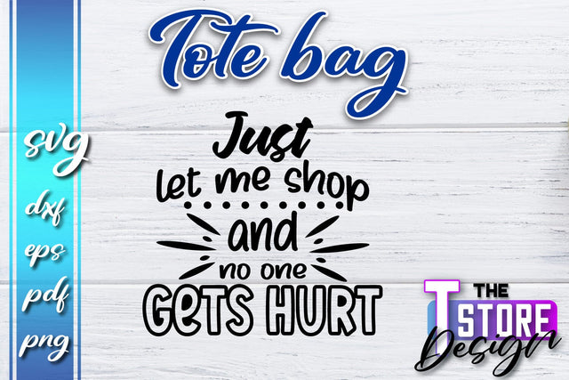 Tote Bag SVG | Shopping Bag Design | Bag Print | Funny Quotes SVG SVG The T Store Design 