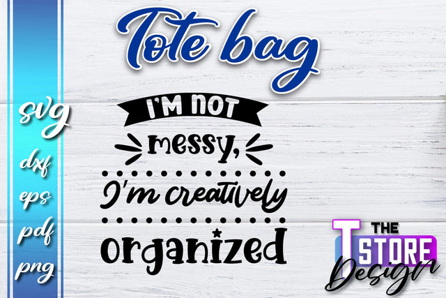 Tote Bag SVG | Shopping Bag Design | Bag Print | Funny Quotes SVG SVG The T Store Design 
