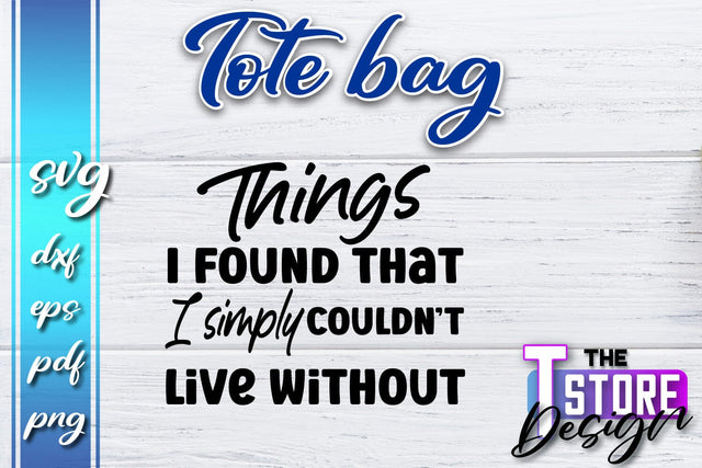 Tote Bag SVG | Shopping Bag Design | Bag Print | Funny Quotes SVG SVG The T Store Design 