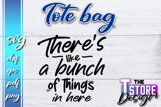 Tote Bag SVG | Shopping Bag Design | Bag Print | Funny Quotes SVG SVG The T Store Design 