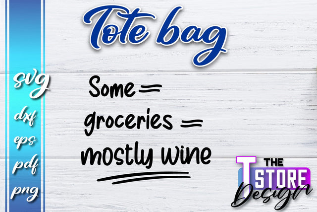 Tote Bag SVG | Shopping Bag Design | Bag Print | Funny Quotes SVG SVG The T Store Design 