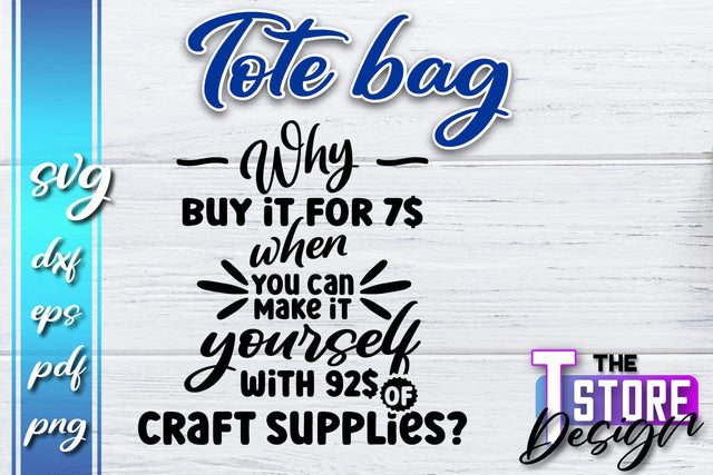Tote Bag SVG | Shopping Bag Design | Bag Print | Funny Quotes SVG SVG The T Store Design 