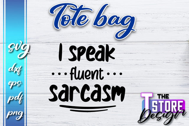 Tote Bag SVG | Shopping Bag Design | Bag Print | Funny Quotes SVG SVG The T Store Design 