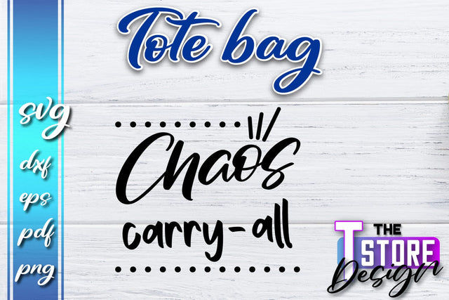 Tote Bag SVG | Shopping Bag Design | Bag Print | Funny Quotes SVG SVG The T Store Design 