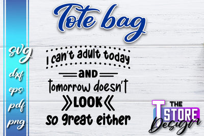 Tote Bag SVG | Shopping Bag Design | Bag Print | Funny Quotes SVG SVG The T Store Design 