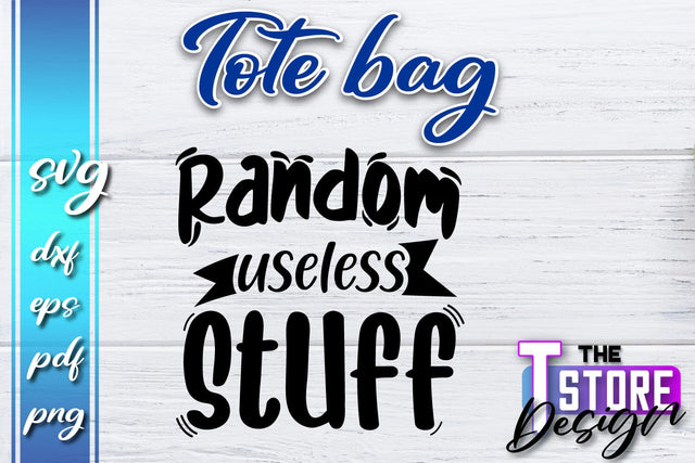 Tote Bag SVG | Shopping Bag Design | Bag Print | Funny Quotes SVG SVG The T Store Design 