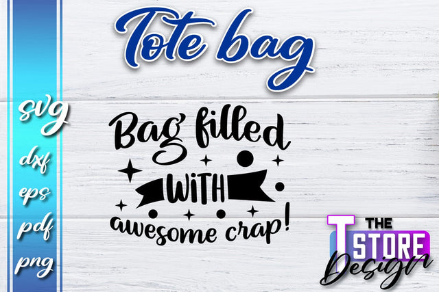 Tote Bag SVG | Shopping Bag Design | Bag Print | Funny Quotes SVG SVG The T Store Design 