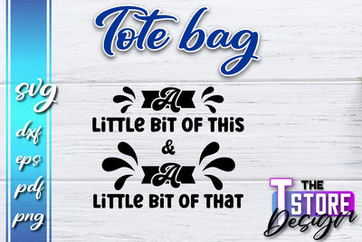 Tote Bag SVG | Shopping Bag Design | Bag Print | Funny Quotes SVG SVG The T Store Design 