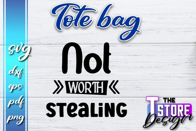 Tote Bag SVG | Shopping Bag Design | Bag Print | Funny Quotes SVG SVG The T Store Design 