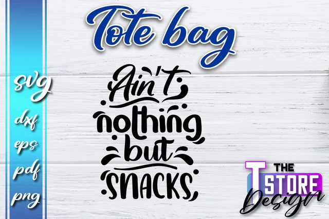 Tote Bag SVG | Shopping Bag Design | Bag Print | Funny Quotes SVG SVG The T Store Design 