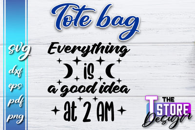 Tote Bag SVG | Shopping Bag Design | Bag Print | Funny Quotes SVG SVG The T Store Design 