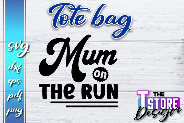 Tote Bag SVG | Shopping Bag Design | Bag Print | Funny Quotes SVG SVG The T Store Design 