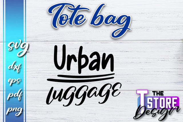 Tote Bag SVG | Shopping Bag Design | Bag Print | Funny Quotes SVG SVG The T Store Design 