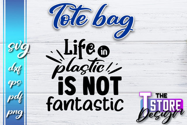 Tote Bag SVG | Shopping Bag Design | Bag Print | Funny Quotes SVG SVG The T Store Design 