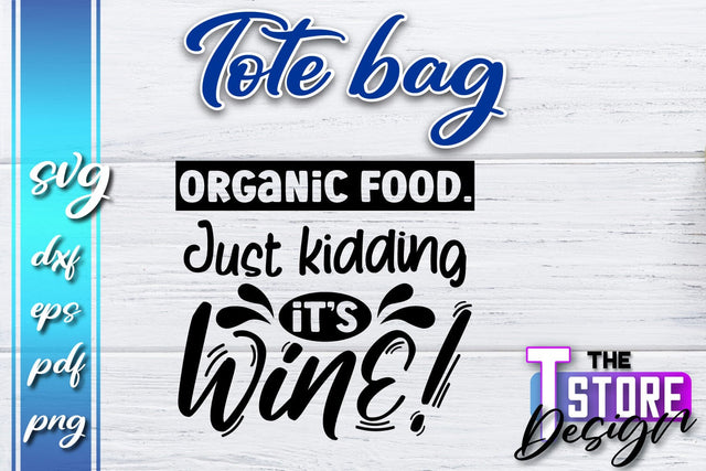 Tote Bag SVG | Shopping Bag Design | Bag Print | Funny Quotes SVG SVG The T Store Design 