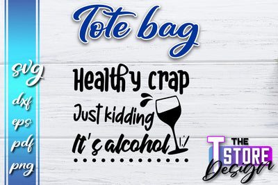 Tote Bag SVG | Shopping Bag Design | Bag Print | Funny Quotes SVG SVG The T Store Design 