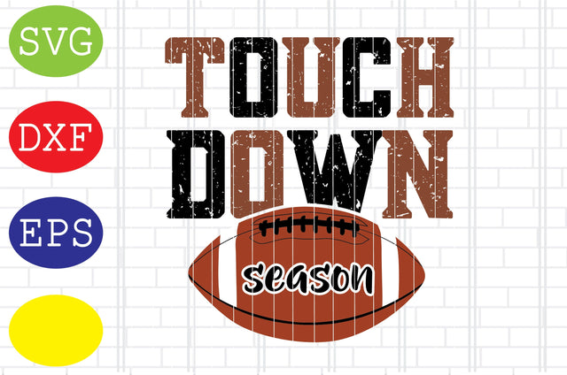 Touch Down Season Svg, Football American Svg, Football Silhouette, Football Cut Files, Football Season Svg, Jpg, Eps, Dxf Files SVG DigitalSvgFiles 
