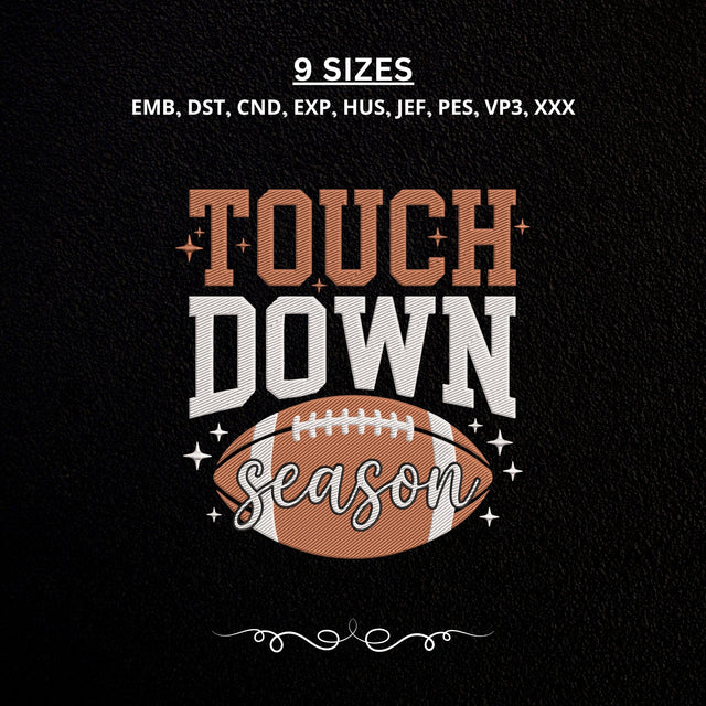 Touchdown Season Embroidery Design – Football Game Day Sports Typography Machine Embroidery File Embroidery/Applique DESIGNS PatternFeed8 