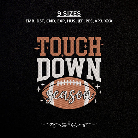 Touchdown Season Embroidery Design – Football Game Day Sports Typography Machine Embroidery File Embroidery/Applique DESIGNS PatternFeed8 