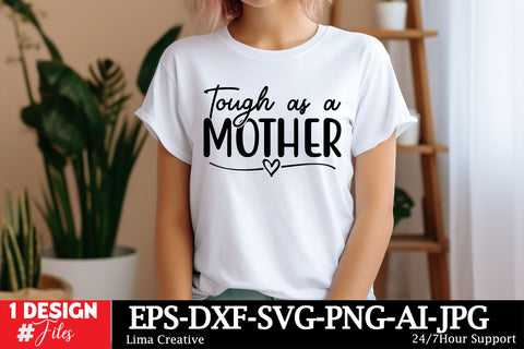Tough As A Mother SVG Cut File, Mom SVG Design, Mother's Day SVG Qutes, Mother's Day Sublimation, Mother's Day T-shirt ,MOM Graphic Illustration, Mother's Day Silhoutee SVG Insomnia Std 