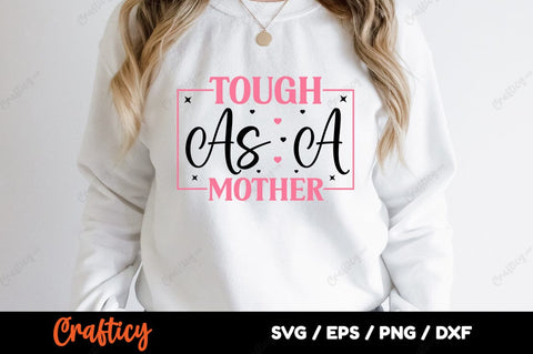 Tough as a mother SVG Design SVG Designangry 