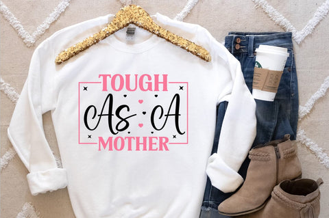 Tough as a mother SVG Design SVG Designangry 