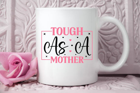 Tough as a mother SVG Design SVG Designangry 