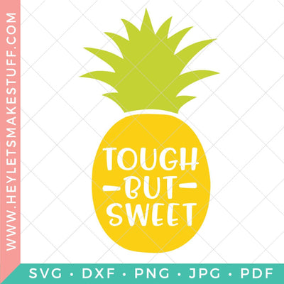 Tough But Sweet SVG Hey Let's Make Stuff 