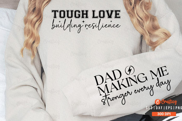 Tough love building resilience Sleeve SVG Design SVG Designangry 
